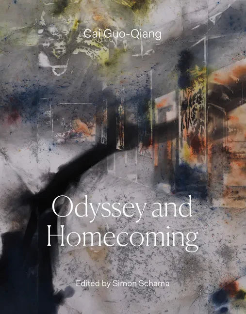 Cai Guo-Qiang: Odyssey and Homecoming - Hardcover