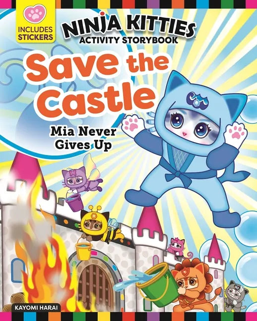 Ninja Kitties Save the Castle Activity Storybook: MIA Never Gives Up - Paperback