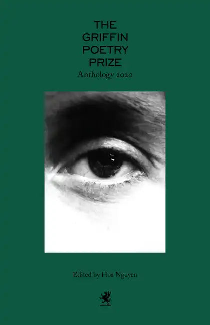 The 2020 Griffin Poetry Prize Anthology: A Selection of the Shortlist - Paperback