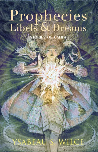 Prophecies, Libels & Dreams: Stories of Califa - Paperback