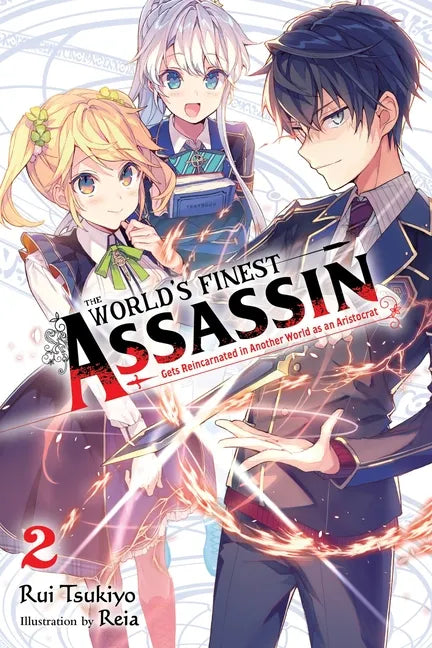The World's Finest Assassin Gets Reincarnated in Another World as an Aristocrat, Vol. 2 (Light Novel): Volume 2 - Paperback