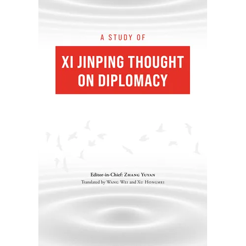 A Study of XI Jinping Thought on Diplomacy - Hardcover