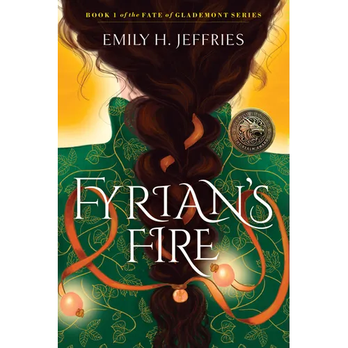 Fyrian's Fire: Book 1 of the Fate of Glademont Series - Paperback