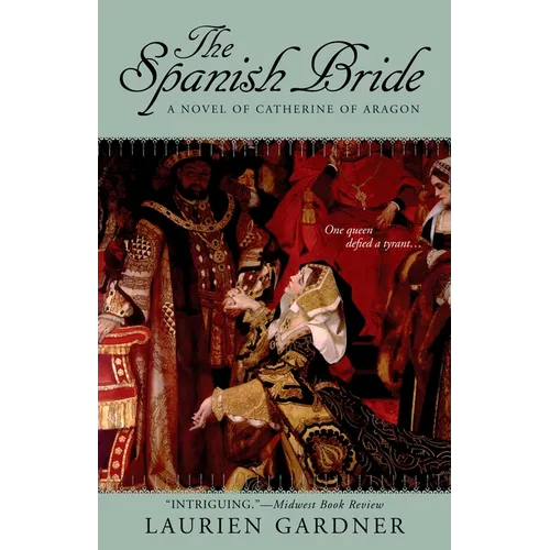The Spanish Bride: A Novel of Catherine of Aragon - Paperback