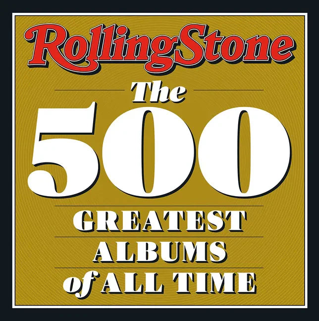 Rolling Stone: The 500 Greatest Albums of All Time - Hardcover