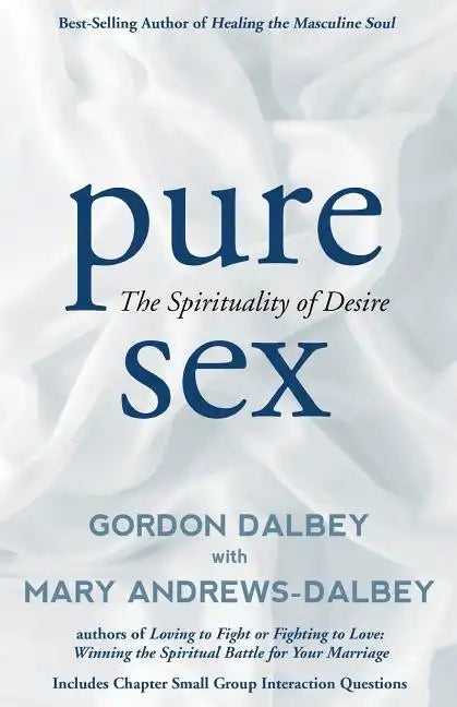 Pure Sex: The Spirituality of Desire - Paperback