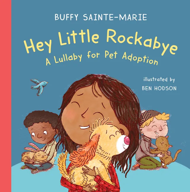 Hey Little Rockabye: A Lullaby for Pet Adoption - Hardcover