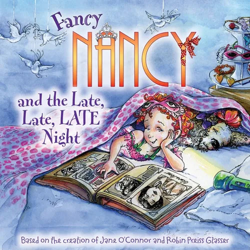 Fancy Nancy and the Late, Late, Late Night - Paperback