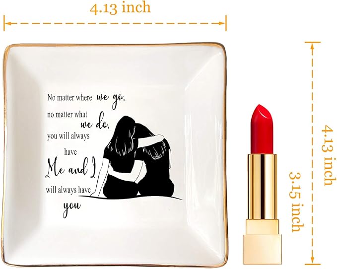 HOME SMILE Sister Birthday Gifts From Sister Trinket Dish Jewelry Tray-No Matter Where We Go, No Matter What We Do, You Will Always Have Me and I Will Always Have You