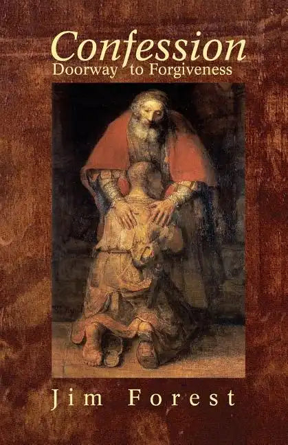 Confession: Doorway to Forgiveness - Paperback