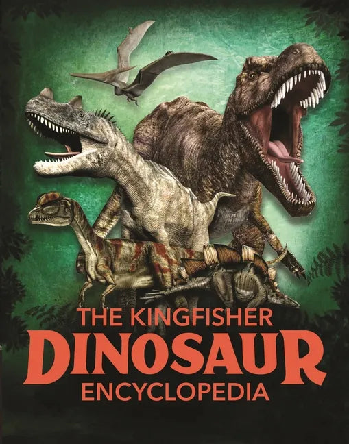 The Kingfisher Dinosaur Encyclopedia - Paperback
