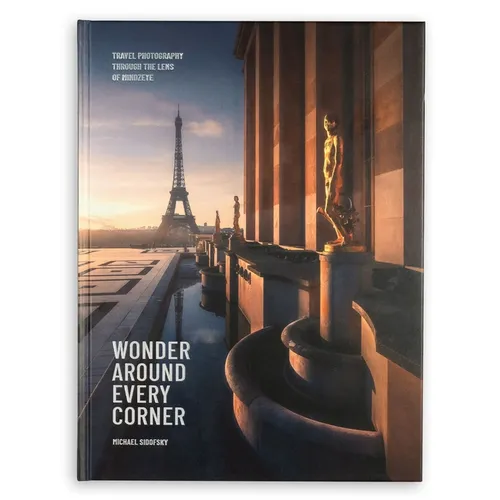 Wonder Around Every Corner: Travel Photography Through the Lens of Mindzeye - Hardcover