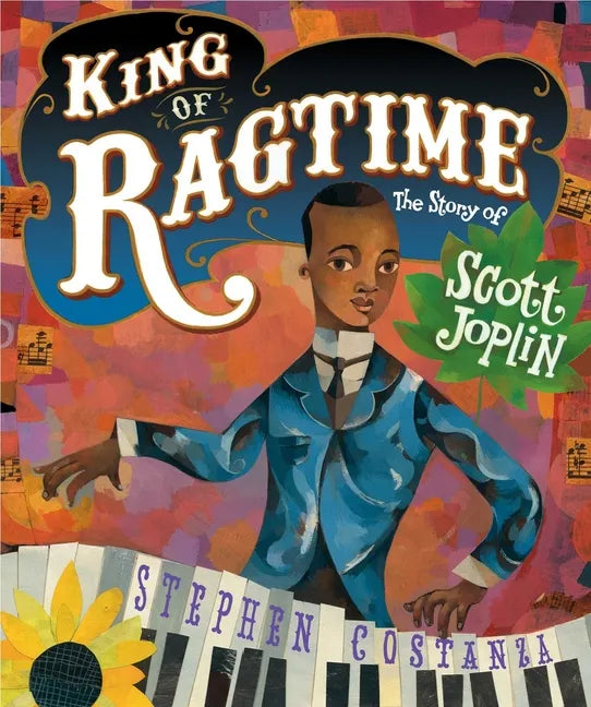 King of Ragtime: The Story of Scott Joplin - Hardcover