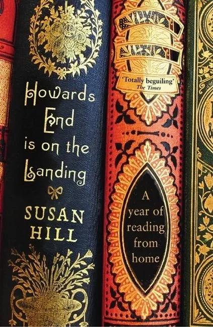 Howards End Is on the Landing: A Year of Reading from Home - Paperback