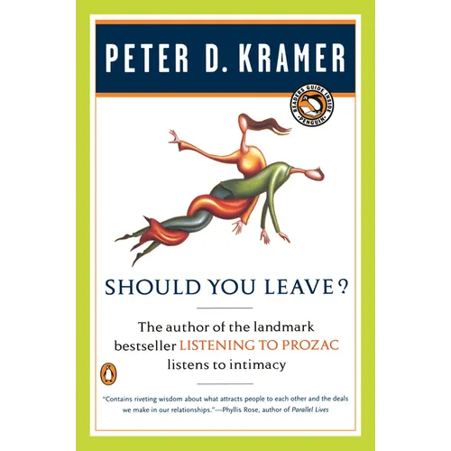 Should You Leave?: A Psychiatrist Explores Intimacy and Autonomy--And the Nature of Advice - Paperback