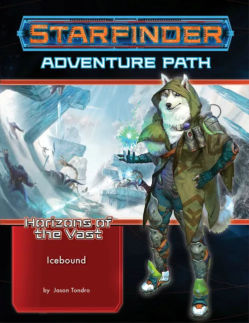 Starfinder Adventure Path: Icebound (Horizons of the Vast 4 of 6) - Paperback