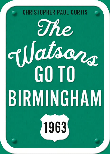 The Watsons Go to Birmingham--1963: 25th Anniversary Edition - Paperback