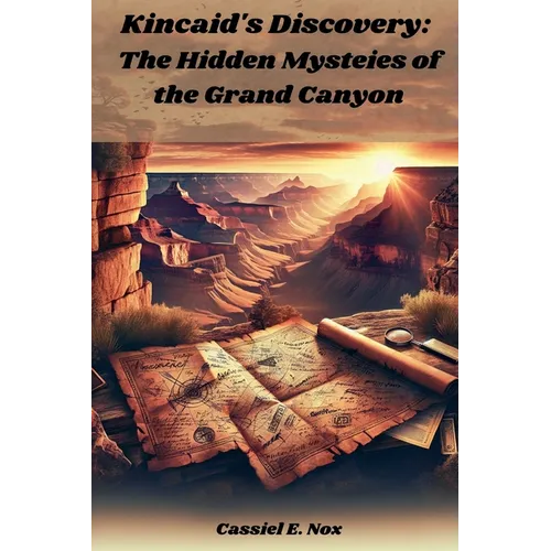 Kincaid's Discovery: The Hidden Mysteies of the Grand Canyon - Paperback
