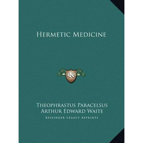 Hermetic Medicine - Hardcover