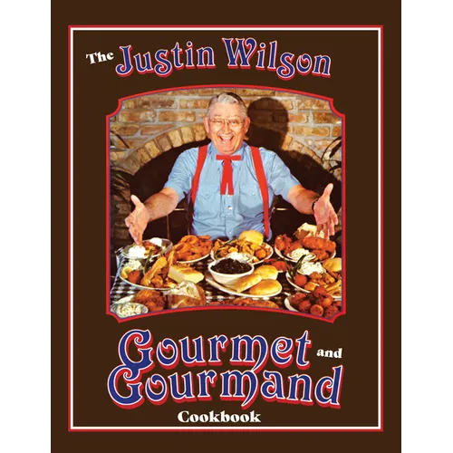 Justin Wilson Gourmet and Gourmand Cookb - Hardcover