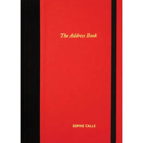 Sophie Calle: The Address Book - Hardcover