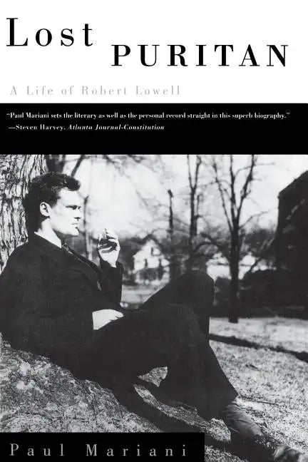 Lost Puritan: A Life of Robert Lowell - Paperback