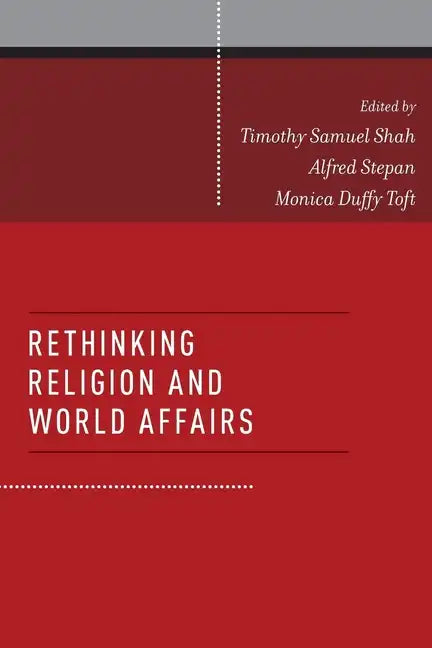 Rethinking Religion and World Affairs - Paperback