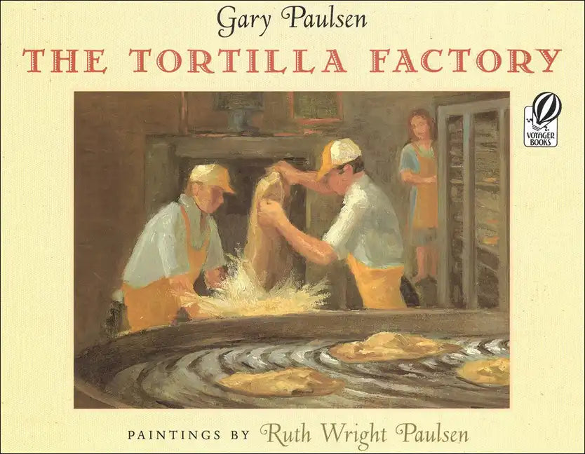 The Tortilla Factory - Hardcover