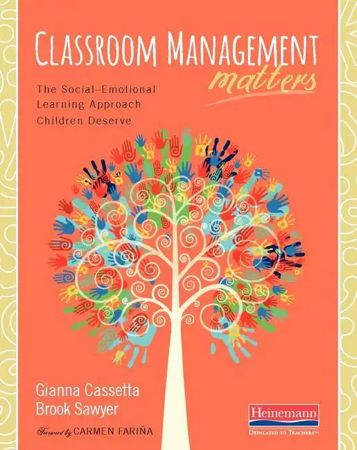 Classroom Management Matters: The Social--Emotional Learning Approach Children Deserve - Paperback