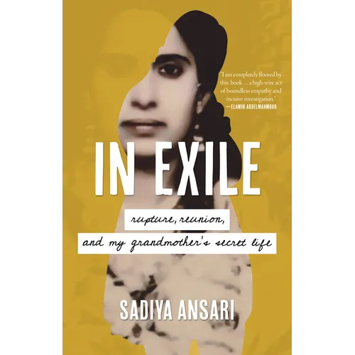 In Exile: Rupture, Reunion, and My Grandmother's Secret Life - Paperback