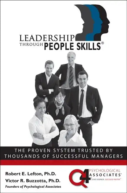 Leadership Through People Skills - Hardcover