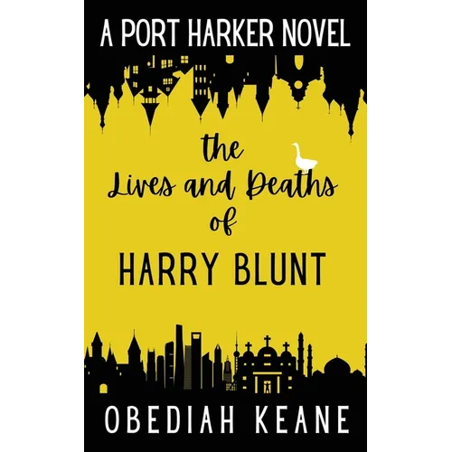 The Lives and Deaths of Harry Blunt - Paperback