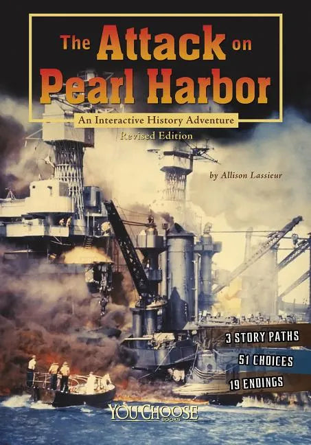 The Attack on Pearl Harbor: An Interactive History Adventure - Paperback