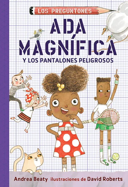 ADA Magnífica Y Los Pantalones Peligrosos / ADA Twist and the Perilous Pants - Paperback