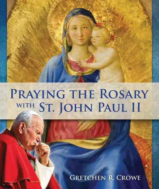Praying the Rosary with St. John Paul II - Paperback