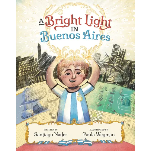 A Bright Light in Buenos Aires - Hardcover