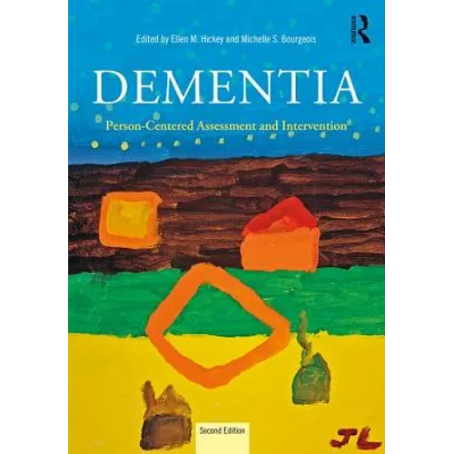 Dementia: Person-Centered Assessment and Intervention - Paperback
