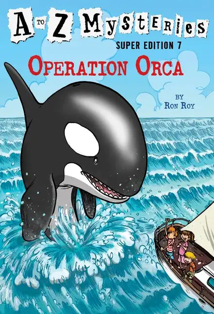 A to Z Mysteries Super Edition #7: Operation Orca - Paperback