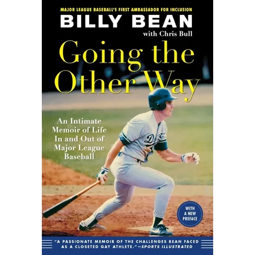 Going the Other Way: An Intimate Memoir of Life in and Out of Major League Baseball - Paperback