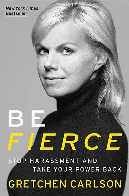 Be Fierce: Stop Harassment and Take Your Power Back - Paperback