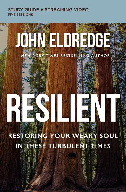 Resilient Bible Study Guide Plus Streaming Video: Restoring Your Weary Soul in These Turbulent Times - Paperback