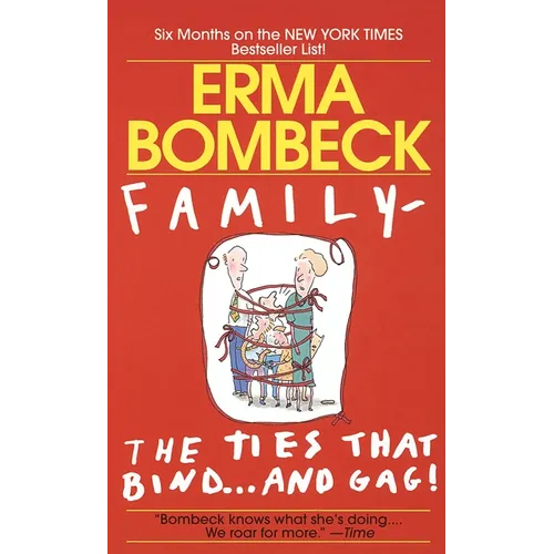 Family--The Ties That Bind . . . and Gag! - Paperback