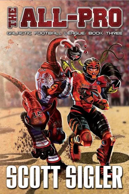The All-Pro: Galactic Football League: Book Three - Paperback