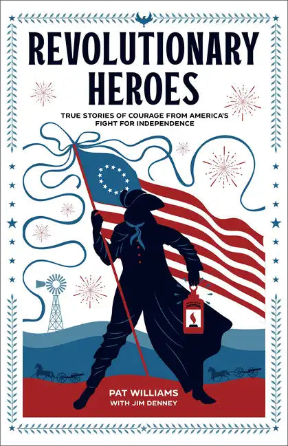 Revolutionary Heroes: True Stories of Courage from America's Fight for Independence - Paperback