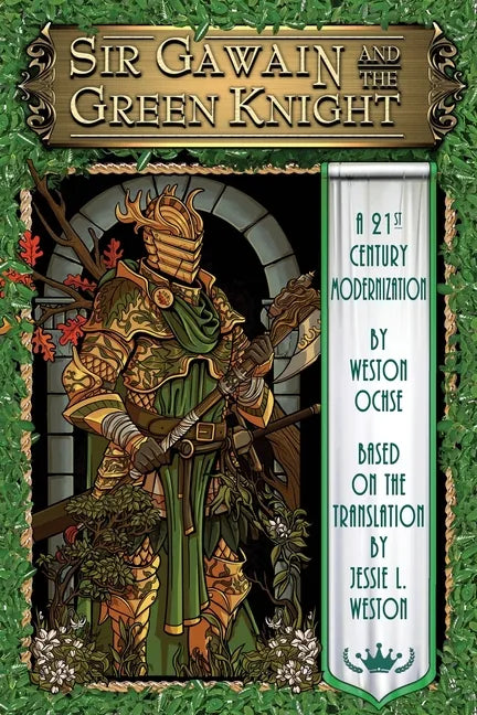 Sir Gawain and the Green Knight: A 21st Century Modernization - Paperback
