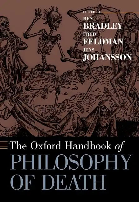 Oxford Handbook of Philosophy of Death - Paperback