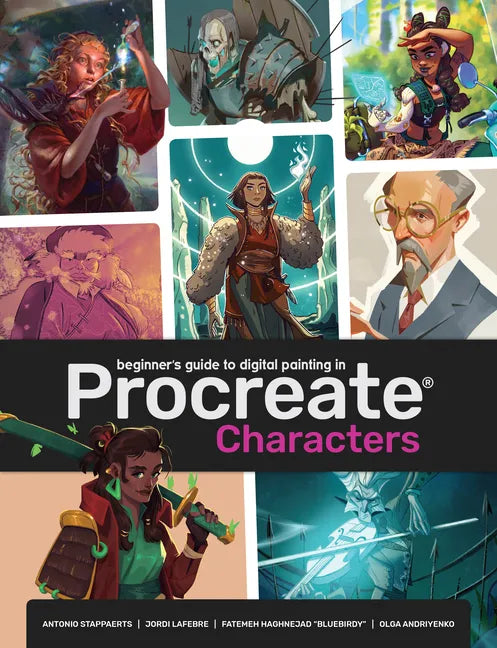 Beginner's Guide to Procreate: Characters: How to Create Characters on an iPad (R) - Paperback