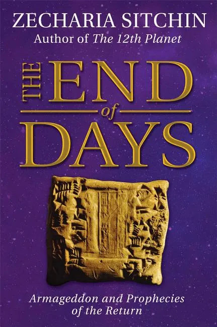 The End of Days: Armageddon and Prophecies of the Return - Hardcover