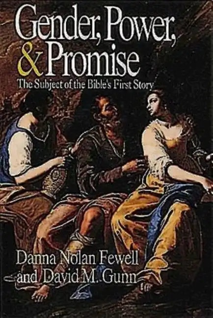Gender, Power, and Promise: The Subject of the Bible's First Story - Paperback