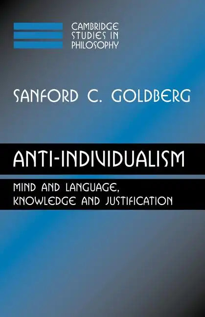 Anti-Individualism: Mind and Language, Knowledge and Justification - Paperback